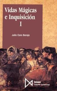 VIDAS MAGICAS E INQUISICION VOL. 1 | 9788470902451 | CARO BAROJA, JULIO