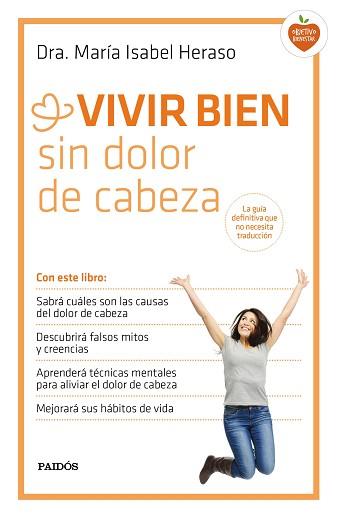 VIVIR BIEN SIN DOLOR DE CABEZA | 9788449331534 | HERASO, MARÍA ISABEL