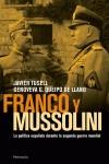 FRANCO Y MUSSOLINI ( POLITICA ESPAÑOLA DURANTE ... ) | 9788483077245 | TUSELL, JAVIER / QUEIPO DE LLANO, GENOVEVA G.