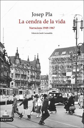 CENDRA DE LA VIDA: NARRACIONS 1949-1967 | 9788497103282 | PLA, JOSEP