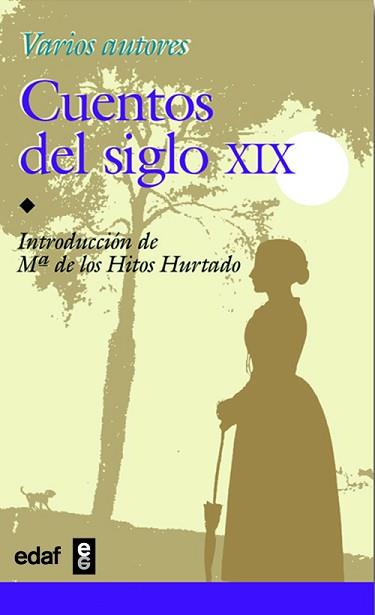 CUENTOS DEL SIGLO XIX | 9788441406711 | VARIS