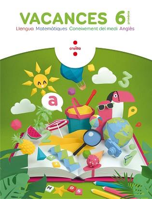 VACANCES. 6 PRIMÀRIA | 9788466144315 | BK PUBLISING, / CANYELLES ROCA, ANNA / MODREGO, ROSA