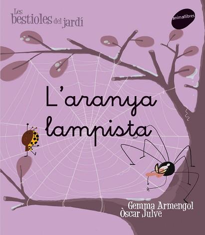 ARANYA LAMPISTA L' | 9788496726574 | ARMENGOL, GEMMA / JULVE, OSCAR