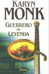 GUERRERO DE LEYENDA | 9788495752192 | MONK, KARYN