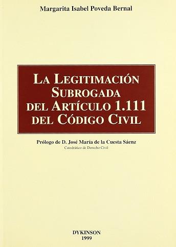 LEGITIMACION SUBROGADA DEL ARTICULO 1.111 DEL CODIGO CIVIL | 9788481554595 | POVEDA BERNAL, MARGARITA ISABEL