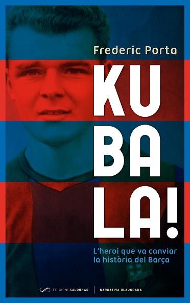 KUBALA | 9788493780081 | FREDERIC PORTA