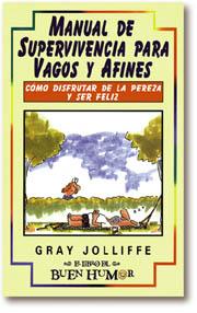 MANUAL DE SUPERVIVENCIA PARA VAGOS Y AFINES | 9788476408735 | JOLIFFE, GRAY