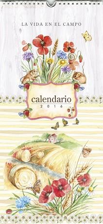 VIDA EN EL CAMPO, LA  CALENDARIO 2016 | 9788490870563 | AA.VV.