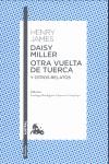 DAISY MILLER Y OTRA VUELTA DE TUERCA | 9788467037937 | HENRY JAMES