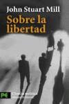 SOBRE LA LIBERTAD | 9788420635033 | MILL, JOHN STUART