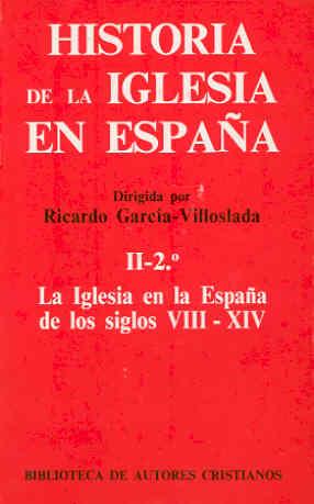 HISTORIA DE LA IGLESIA EN ESPAÑA VOL.II-2 | 9788422010333 | GARCIA VILLOSLADA, RICARDO