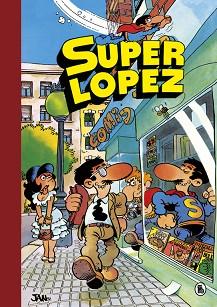 AVENTURAS DE SUPERLÓPEZ | EL SUPERGRUPO | ¡TODOS CONTRA UNO, UNO CONTRA TODOS! | | 9788402422422 | JAN,