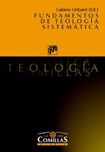 FUNDAMENTOS DE TEOLOGIA SISTEMATICA | 9788433018052 | URIBARRI BILBAO, GABINO