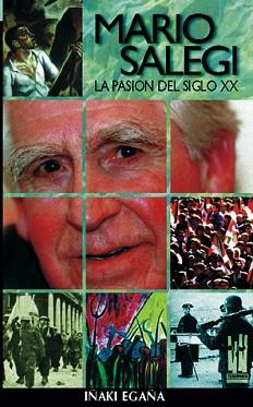 MARIO SALEGI LA PASION DEL SIGLO XX | 9788481361162 | EGAÑA, IÑAKI