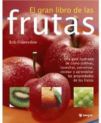 GRAN LIBRO DE LAS FRUTAS EL | 9788478715954 | FLOWERDEW, BOB