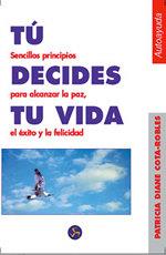 TU DECIDES TU VIDA | 9788488066053 | COTA ROBLES, PATRICIA DIANE