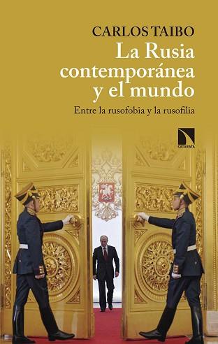 LA RUSIA CONTEMPORÁNEA Y EL MUNDO | 9788490973547 | CARLOS TAIBO