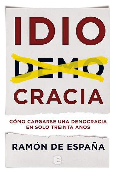 IDIOCRACIA | 9788466660129 | DE ESPAÑA, RAMON