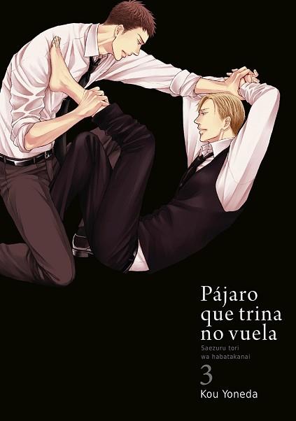 PÁJARO QUE TRINA NO VUELA, VOL. 3 | 9788416188376 | KOU YONEDA