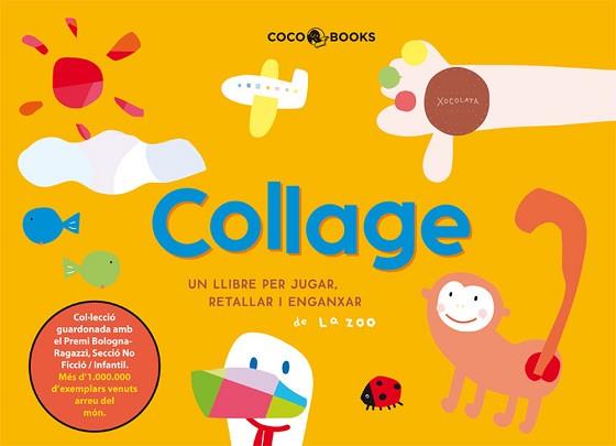 COLLAGE ( UN LLIBRE PER JUGAR RETALLAR I ENGANXAR ) | 9788493562755 | ZOO, LA