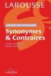 DICTIONNAIRE SYNONYMES & CONTRAIRES GRAND LAROUSSE | 9782035320834 | VARIOS