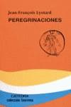 PEREGRINACIONES, LEY, FORMA, ACONTECIMIENTOS | 9788437611051 | LYOTARD, JEAN FRANçOIS