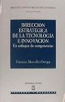 DIRECCION ESTRATEGICA DE LA TECNOLOGIA E INNOVACION | 9788447009107 | MORCILLO ORTEGA, PATRICIO