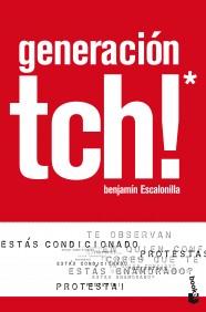 GENERACIÓN TCH! | 9788408106807 | BENJAMÍN ESCALONILLA GODAYOL