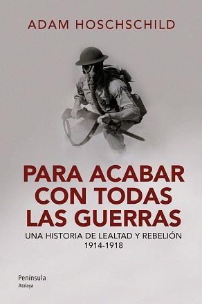 PARA ACABAR CON TODAS LAS GUERRAS | 9788499421797 | ADAM HOCHSCHILD