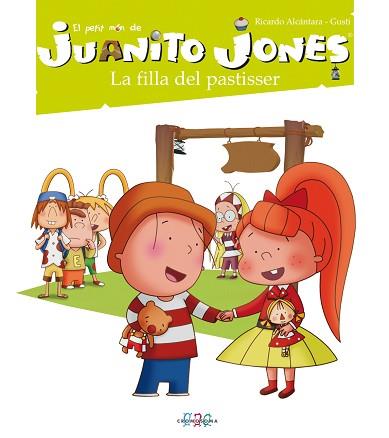 JUANITO JONES N.3 ( FILLA DEL PASTISSER LA ) | 9788495731418 | ALCANTARA GUSTI, RICARDO