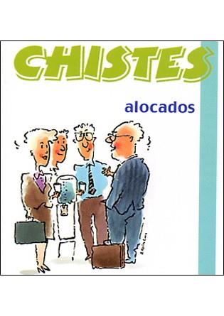 CHISTES ALOCADOS | 9788496194816 | AA VV