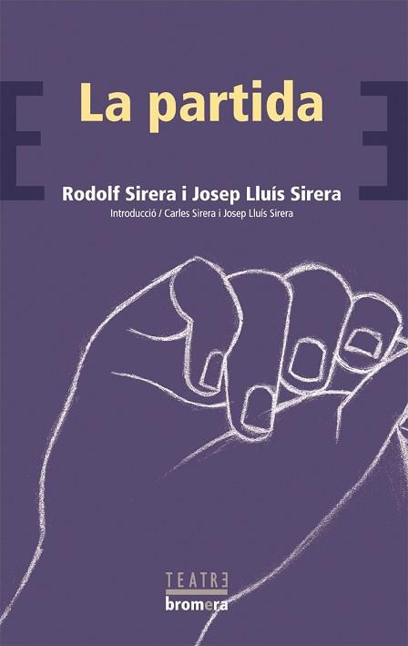 PARTIDA LA | 9788476605264 | SIRERA, RODOLF / SIRERA, JOSEP LLUIS