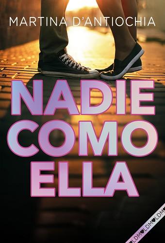 NADIE COMO ELLA | 9788418038204 | D'ANTIOCHIA, MARTINA