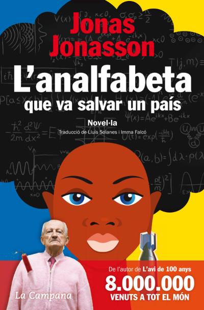 L'ANALFABETA QUE VA SALVAR UN PAÍS | 9788496735972 | JONASSON, JONAS