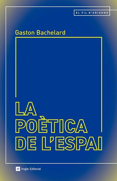 POÈTICA DE L'ESPAI | 9788410112339 | BACHELARD, GASTON