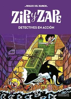 ZIPI Y ZAPE. DETECTIVES EN ACCIÓN (MAGOS DEL HUMOR 16) | 9788402422156 | ESCOBAR, JOSEP