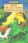 LIBRO DE LAS COSAS MARAVILLOSAS | 9788497161602 | POLO, MARCO