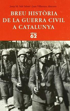 BREU HISTORIA DE LA GUERRA CIVIL A CATALUNYA | 9788429757460 | SOLE SABATE, JOSEP M. / VILLARROYA, JOAN