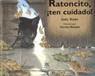 RATONCITO TEN CUIDADO | 9788489675711 | WAITE, JUDY