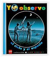 CIELO Y EL ESPACIO, EL (YO OBSERVO) | 9788434863132 | GRANT, DONALD