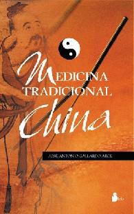 MEDICINA TRADICIONAL CHINA | 9788478083831 | GALLARDO ARCE, JOSE ANTONIO