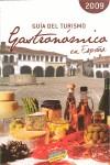 GUIA GASTRONOMICA DEL TURISMO EN ESPAÑA 2009 | 9788497763066 | VARIOS/-