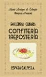 ENCICLOPEDIA CULINARIA CONFITERIA Y REPOSTERIA | 9788467010022 | MARQUESA DE PARABERE