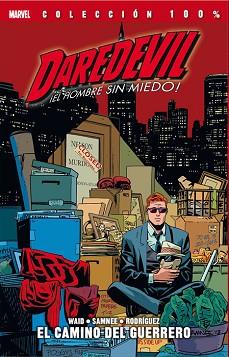 DAREDEVIL: EL HOMBRE SIN MIEDO 05 EL CAMINO DEL GUERRERO | 9788490248447 | WAID, MARK/ SAMNEE, CHRIS