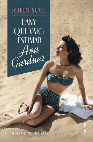 ANY QUE VAIG ESTIMAR AVA GARDNER | 9788466430876 | SOLÉ, JORDI