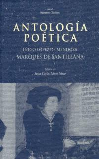 ANTOLOGIA POETICA (MARQUES DE SANTILLANA) | 9788446010999 | MARQUES DE SANTILLANA