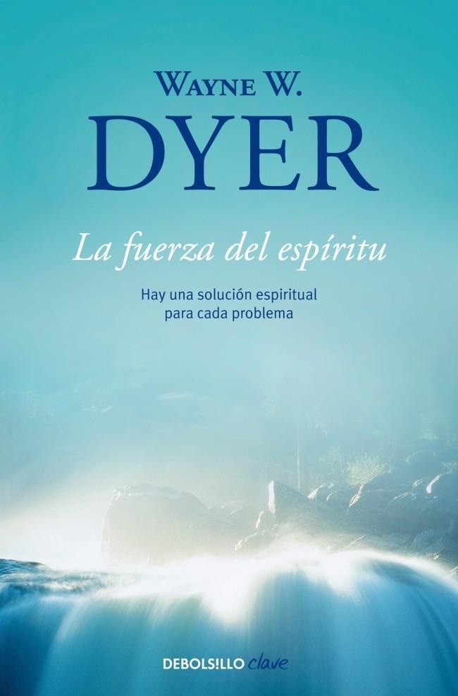 LA FUERZA DEL ESPÍRITU | 9788499086965 | DYER,WAYNE