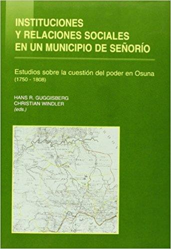 INSTITUCIONES Y RELACIONES SOCIALES EN UN MUNICIPI | 9788447202379 | WINDLER, CHRISTIAN ... [ET AL.]