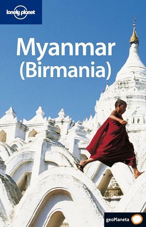 BIRMANIA ( MYANMAR ) LONELY PLANET 2006 | 9788408063278 | REID, ROBERT / GROSBERG, MICHAEL