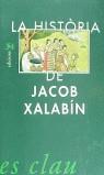 HISTORIA DE JACOB XALABIN,LA | 9788475024967 | ANONIM